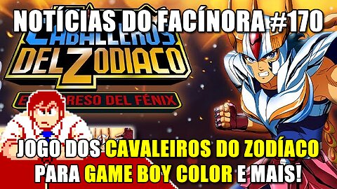 Jogo dos CAVALEIROS DO ZODÍACO para Game Boy Color, remakes e mais - Notícias do Facínora 170