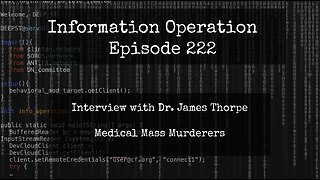 LIVE 8pm EST: IO Episode 222 - Dr. James Thorpe - Medical Mass Murderers