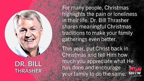 Ep. 297 - Keeping Christ Center of Christmas with Moody Bible Institute Professor Dr. Bill Thrasher