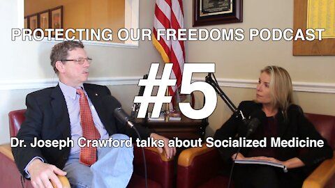 Dr. Joseph Crawford talks about Socialized Medicine