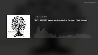 EP051 S02E025 Kentucky Genealogical Society - Chris Padgett