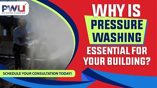 Why Is Pressure Washing Essential for Your Building