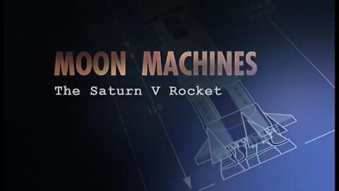 Moon Machines - Saturn V Rocket