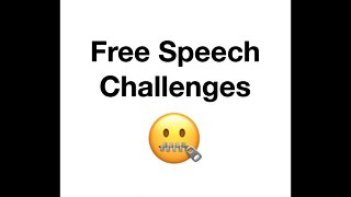 #105 Free Speech Challenges