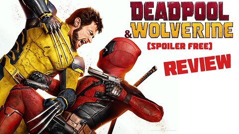 Deadpool and Wolverine Quickfire (Spoiler free) review