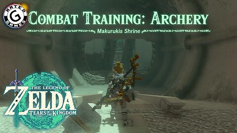 Makurukis Shrine - Combat Training: Archery - Tears of the Kingdom Shrines