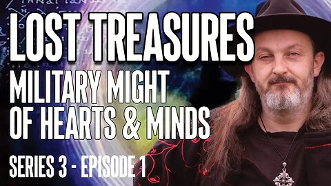 LOST TREASURES - Military Might of Hearts & Minds (Series 3 - Episode 1) #archeology