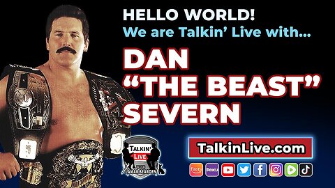 Talkin Live 11-21-2023 Interview with Dan "The Beast" Severn