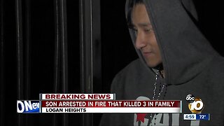 Son arrested in Logan Heights fire that killed 3 family members