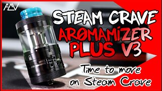 Move on Steam Crave, Move on... Aromamizer Plus V3