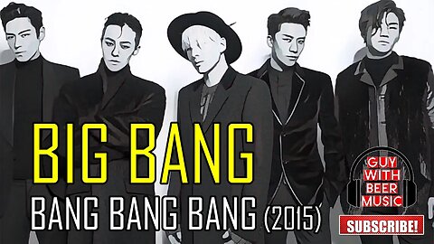 BIG BANG | BANG BANG BANG (2015)