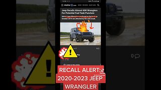RECALL ALERT⚠️ : 2020-23 JEEP WRANGLERS...60k recalled, possible fire 🔥 hazard! #safety #fyp #jeep
