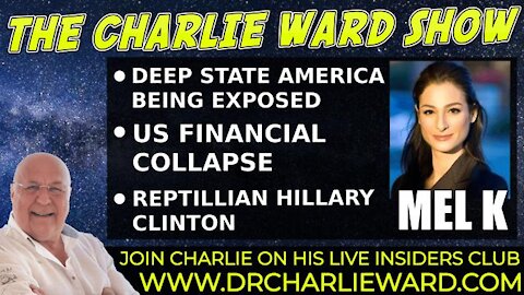 DEEP STATE AMERICA BEING EXPOSED, US FINANCIAL COLLAPSE WITH MEL K & CHARLIE WARD