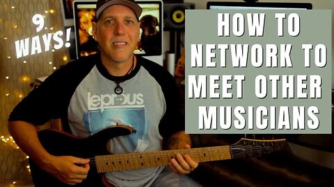 9 Ways to Network and Meet other Musicians - How To Find Players Artists