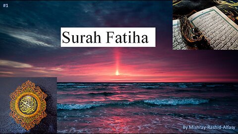 Surah Fatiha Recitation #1 By Mishary bin Rashid Alafasy