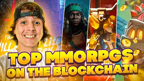 TOP 15 MMORPGS 2022 ON THE BLOCKCHAIN - DEEP OVERVIEW!