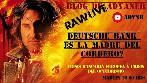 RAW LIVE --- CRISIS BANCARIA EUROPEA --- CORDERO Y EL OCTUBRISMO