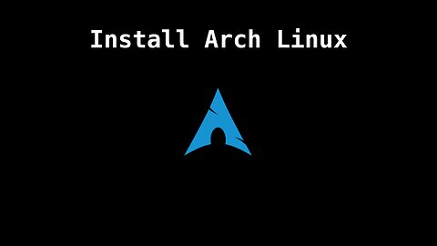 Arch Linux - Basic Install