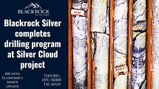 Blackrock Silver completes drilling program at Silver Cloud project