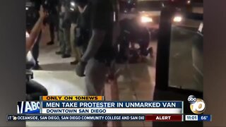 SDPD conducts internal investigation after officers threaten to shoot unarmed protesters and take one protester away in unmarked van