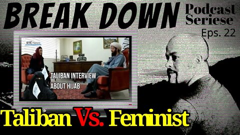 B.D.S - Ep.22 - Taliban Vs. Feminist