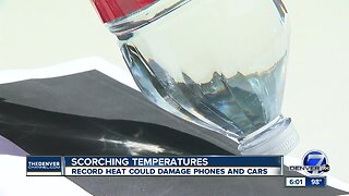 Water bottles and cell phones could pose a danger on hot days