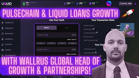 Pulsechain & Liquid Loans Growth With WALLRUS Global Head Of Growth & Partnerships!