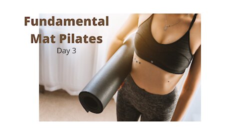 Fundamental Mat Pilates Workout Day 3