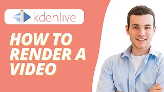 How To Render Video In Kdenlive