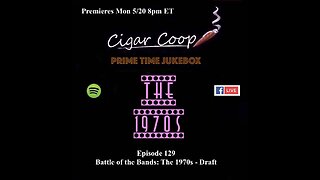 Prime Time Jukebox Episode 129: Battle of the Bands: The 1970s Draft