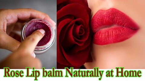 Make lipbalm with only 1 Ingredient | Rose lipbalm Naturally at Home | Make Your Own Soft Pink Lips