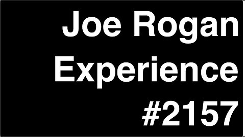 Joe Rogan Experience #2157 - Duncan Trussell