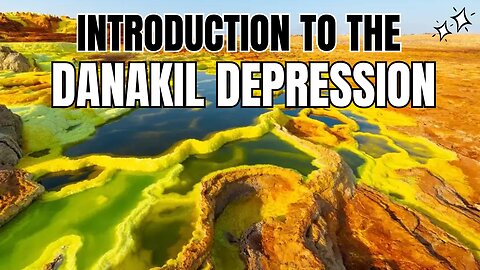 Introduction to Danakil Depression