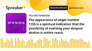 The appearance of angel number 1155 is a spiritual indication that the possibility of realizing your