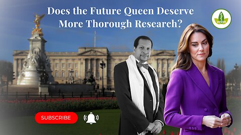 Does the Future Queen (Kate) Deserve More Thorough Research?
