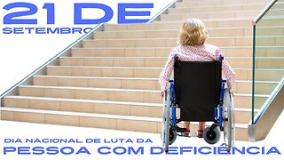 Dia Nacional de Luta da Pessoa com Deficiência 2023
