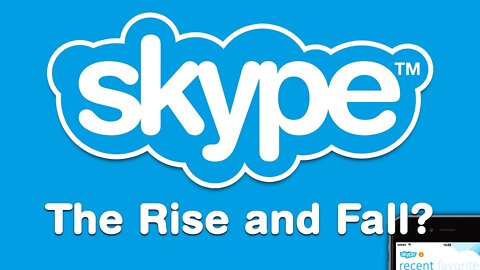 Skype - The Rise and Fall