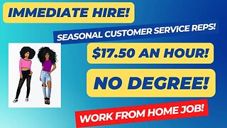 Immediate Hire! Seasonal Customer Service Reps! No Degree! Work From Home Job WFH Job 2023 Remote