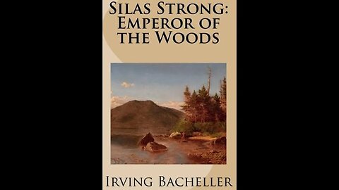 Silas Strong by Irving Bacheller - Audiobook