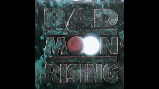 Bad Moon Rising – If It Ain't Dirty