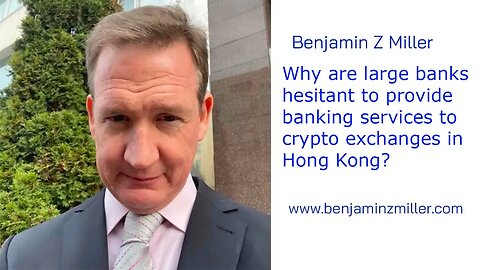 Why are large banks hesitant to provide banking services to crypto exchanges in Hong Kong?
