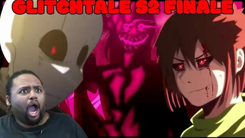 Glitchtale S2 Finale Eps 8 & 9 Reaction