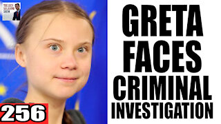 256. Greta Thunberg Faces CRIMINAL INVESTIGATION in India