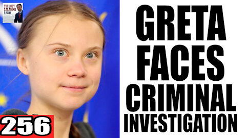 256. Greta Thunberg Faces CRIMINAL INVESTIGATION in India