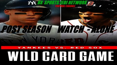 🔴MLB LIVE A.L WILD CARD YANKEES VS RED SOX -LIVE WATCH-ALONG &PLAY BY PLAY CALL #SQUADUP