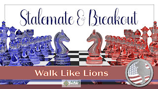 "Stalemate and Breakout" Walk Like Lions Christian Daily Devotion with Chappy June 1, 2021