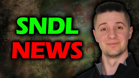 SNDL Stock Good & Bad News