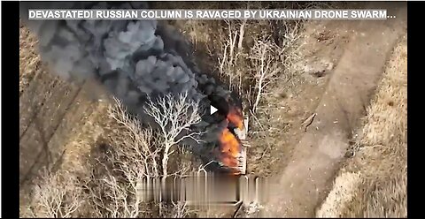 DEVASTATED! RUSSIAN COLUMN IS RAVAGED BY UKRAINIAN DRONE SWARM