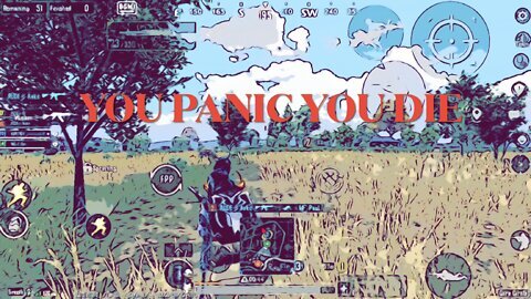 You panic you die