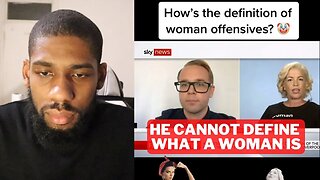 He Says The Definition of "Woman" is Offensive!